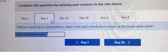 ences Complete this question by entering your answers in the tabs below. Reg 1 Req 2 Req 3A Req 3B Reg 4 Reg 5 Without resort