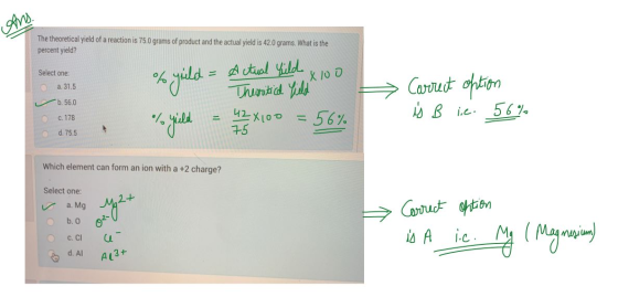 Ans. The theoretical yield of a reaction is 75.0 grams of product and the actual yield is 42.0 grams. What is the percent yie