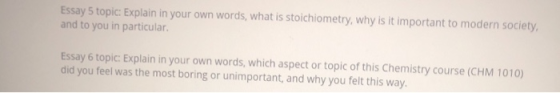 Essay 5 topic: Explain in your own words, what is stoichiometry, why is it important to modern society, and to you in particu