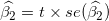 \small \widehat{\beta _{2}} =t\times se(\widehat{\beta _{2}})