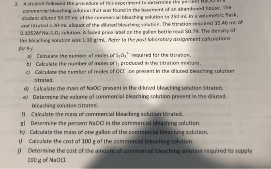 3. A student followed the procedure of this experiment to determine the percent commercial bleaching solution that was found