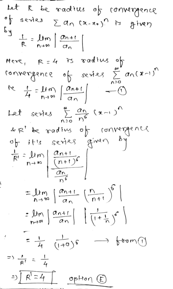 bet R be radius of convergence of series an (7-10) given by lim anti 오 R n+08 an Here, R=4 is radius convergence of series Ĕ