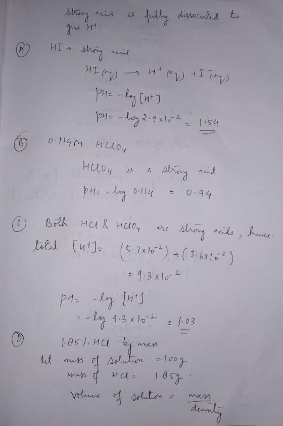 Strony reid is fully dissociated to give Ht. ☆ HI s strong reid HI caps - H+ (aq) + I Tags PH = -log[nt] pH = -log 2.9x102 =