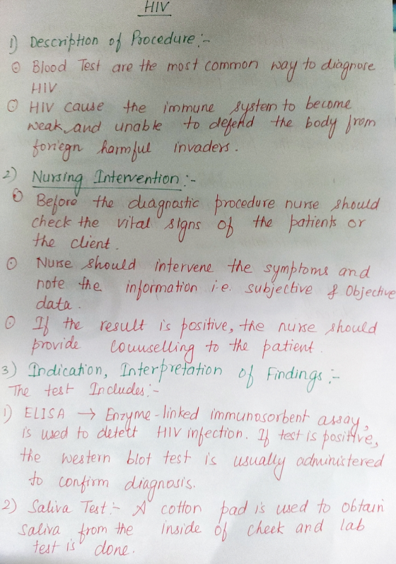 HIV Description of Procedure - © Blood Test are the most common way to diagnose HIV O HIV cause the immune system to become w