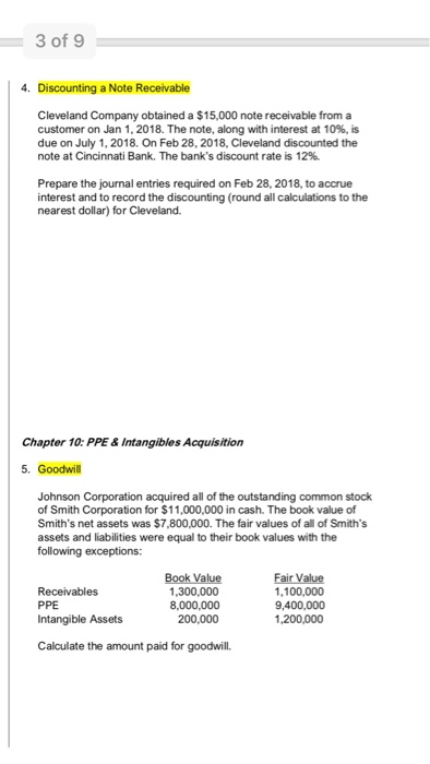 3 of 4. Discounting a Note Receivable Cleveland Company obtained a $15,000 note receivable from a customer on Jan 1, 2018. Th