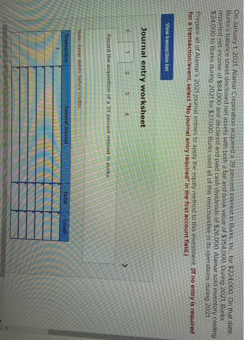 On January 1 2021. Alamar Corporation acquired a 39 percent interest in Burks, Inc., for $224.000. On that date, Burkss bala