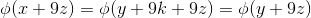 \phi (x+9z)=\phi (y+9k+9z)=\phi (y+9z)