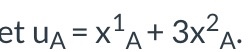 et ua = x+A+ 3x A.
