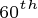 \tiny 60^{th}