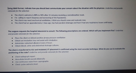 Using SBAR format, indicate how you should best communicate your concern about the situation with the physician. Underline an