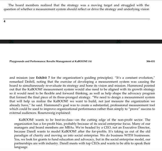The board members realized that the strategy was a moving target and struggled with the question of whether a measurement sys