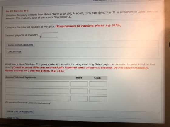 Do It! Review 8-3 Sheridan Company accepts from Gates Stores a $9,100, 4-month, 10% note dated May 31 in settlement of Gates