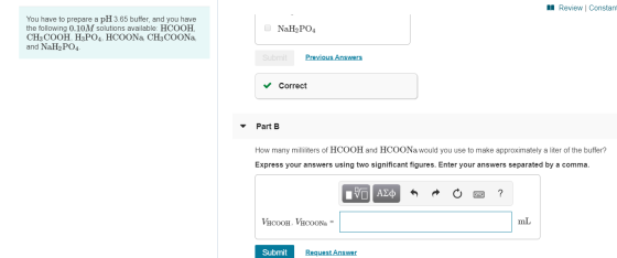 Review | Constan You have to prepare a pH 3.65 buffer, and you have the following 0.10M solutions available: HCOOH, CH3COOH,