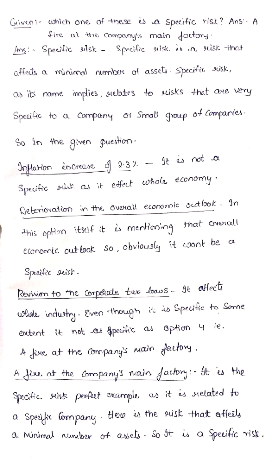 Give ohich one of +these a Specific vist? Ans A f ire at the Companys main Jactory affects a minimal numbex of assets. Speci