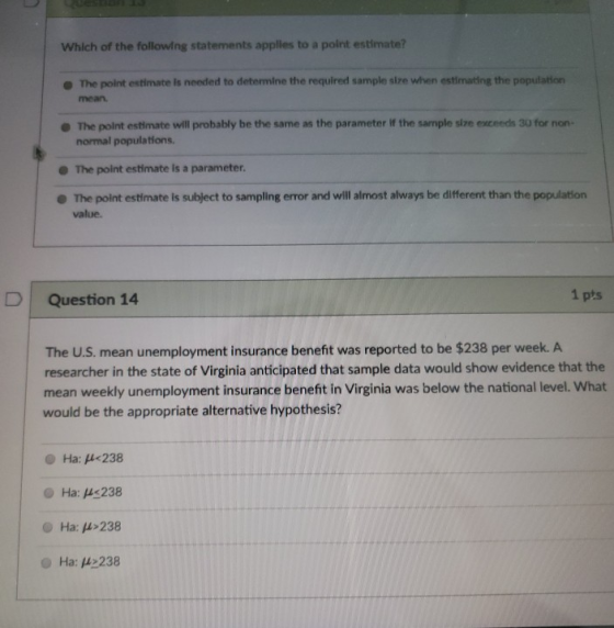Which of the following statements applies to a point estimate? . The point estlmate is needed to determine the required sampl