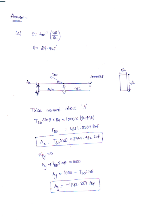 Answer: (a) 9= tant en el 0= 29.7459 podolof Ak Buin 1 960 Take A moment about Tho Sing x 84 = 1000 x (84 +96) 1 TBD = 4319 .