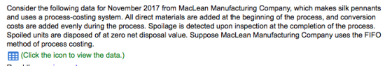 Consider the following data for November 2017 from MacLean Manufacturing Company, which makes silk pennants and uses a proces