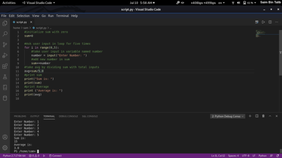Activities Visual Studio Code Jul 10 5:58 AM 408bps +499bps en 61 % Saim Bin Talib script.py - Visual Studio Code . File Edit