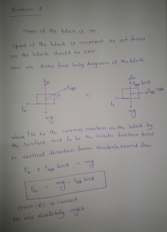 Quastiom- 8 mass of tho block i8 on the block should bu z410. Now we dnaw frr body diaquiam of the bilock twhuu FN bu the moutmal uuaction on the block b a pp ch You auT