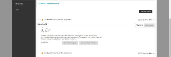 My Grades * Question Completion Status: Tools Save and Submit A Click Submit to complete this assessment. << < Question 14 of
