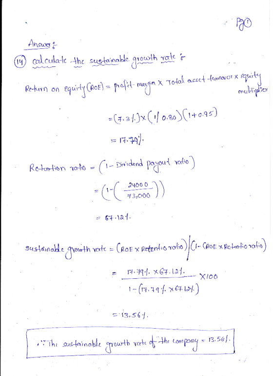 Answer: Ty calculate the sustainable growth rate Petern on Equity CARCE} = profit margin * Toto Return on conducente profit m