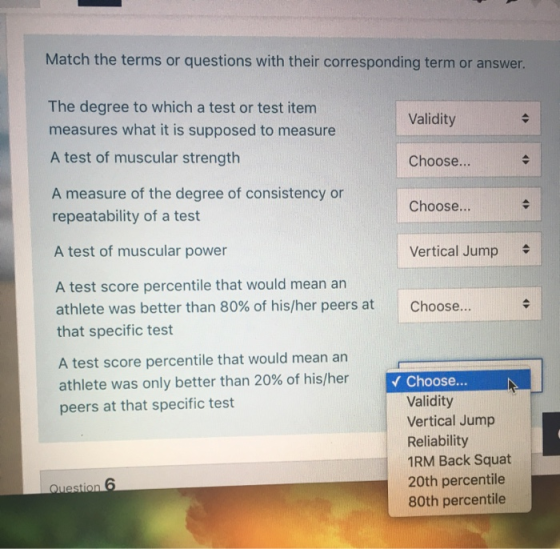 Match the terms or questions with their corresponding term or answer. Validity The degree to which a test or test item measur
