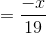 =\frac{-x}{19}