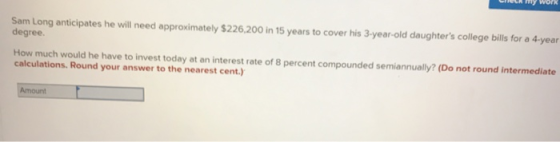 ne my work Sam Long anticipates he will need approximately $226,200 in 15 years to cover his 3-year-old daughters college bi
