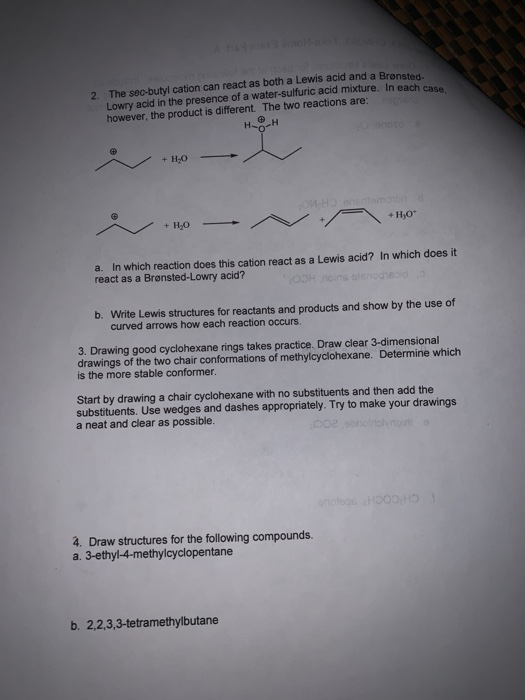 2. The sec-butyl cation can react as both a Lewis acid and a Bronsted. Lowry acid in the presence of a water-sulfuric acid mi