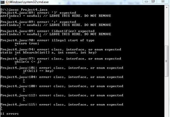 G. C:\Windows\system32\cmd.exe DO X D:\>javac Project4.java Project4.java:89: error: l expected arr[index] = newal; // LEAV