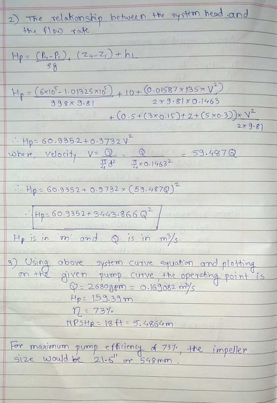 The relationship between the system head and the flow rate Hp = (P4 - P.) (24-2) + hi sg + 10+ Hp = (62109-1101325X101) (0.01