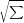 \tiny \sqrt{\sum }