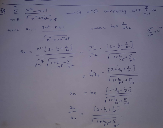 0 to e no comparing with 5 an E 31 - nt nan l+212 +5 Here an= 3n2_nt1 choose bna 0312 - am onza an = n2 [ 3 - 1 2 + 1 2 ] 2