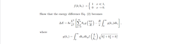 f(k/k.) +{! r«1, 101 +0. Show that the energy difference Eq. (2) becomes AB=rev Es*- [*03)dk.] g(ka) = L ºdk_dk,s () V63 +1%