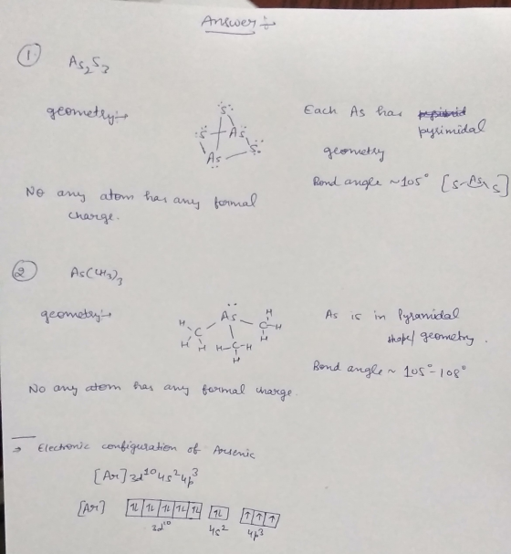 Answert Each geometry geometryt As has beginnid toiseen pyrimidal geometry Bond angle ~105° [s-Asas] No any atom charge. has
