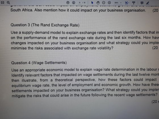 South Africa. Also mention how it could impact on your business organisation. (20 Question 3 (The Rand Exchange Rate) Use a s