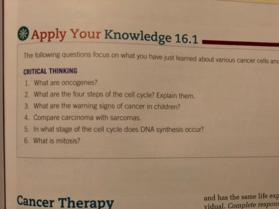 Apply Your Knowledge 16.1 e following questions focus on what you have just learned about various cancer cells and CRITICAL T