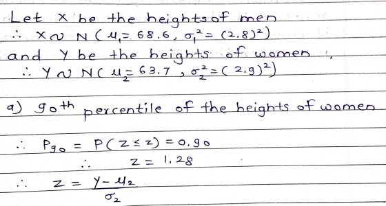 ... Let X be the heights of med X NC = 68,6, 0,2= (2.8)2) and y be the beigbts of women .. YUNCU = 63.7 302=(2, g) 2) a) goth