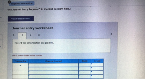 Required information No Journal Entry Required in the first account field.) View transaction list Journal entry worksheet 2