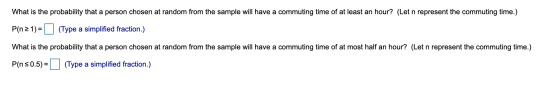 What is the probability that a person chosen at random from the sample will have a commuting time of at least an hour? (Let n