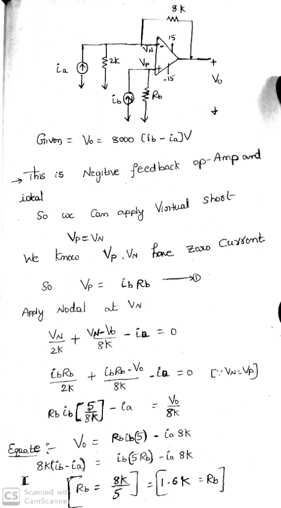 8k $2K thon Given = Vo = 8000 Cibria] V feedback op-Amp and Negitive This is ideal . So we can apply Virtual shoot 1 VpEva We