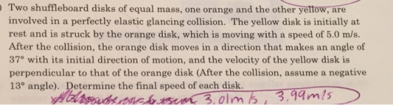 Two shuffleboard disks of equal mass, one orange a