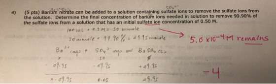 CO 4) (5 pts) Barium nitrate can be added to a solution contajning sulfate lons to remove the sulfate ions from the solution.