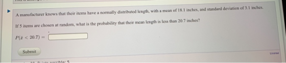 A manufacturer knows that their items have a normally distributed length, with a mean of 18.1 inches, and standard deviation
