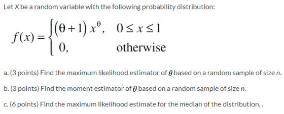 Let X be a random variable with the following probability distribution: f(x) = S(0+1).xº, 05xs1 lo, otherwise a. (3 points) F