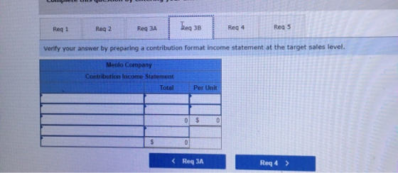 Сотрее число с . Reg 1 Req 2 Req ЗА Req 3B Reg 4 Reg 5 Verify your answer by preparing a contribution format income statement