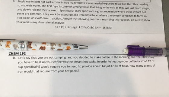 6. Single use instant hot packs come in two main varieties; one needed exposure to air and the other needing to mix with wate