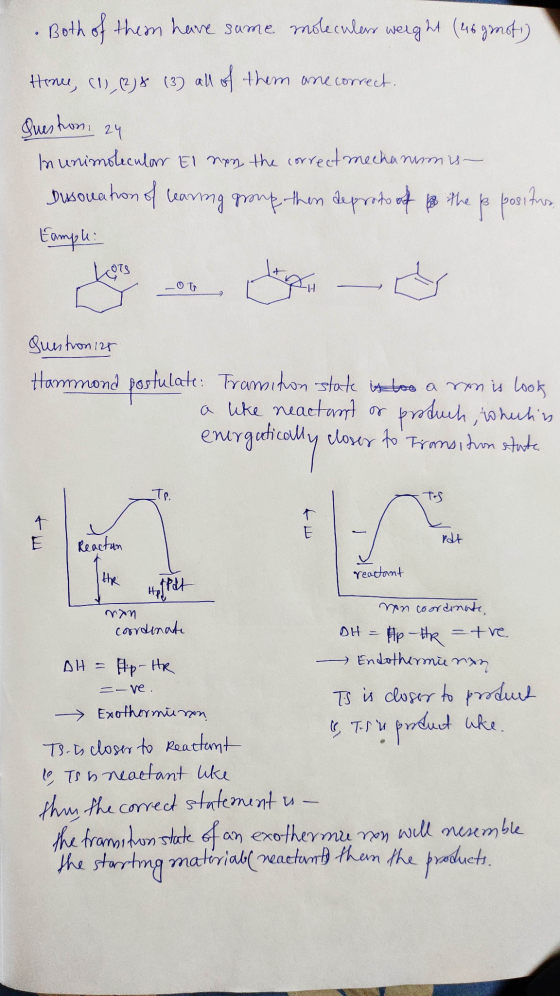 Both of them have some molecular weight (46 gmoti) Home (1), (2) 4 (3) all of them are correct. Queston, 24 In unimolecular E