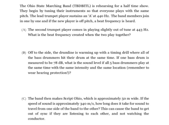 The Ohio State Marching Band (TBDBITL) is rehearsing for a half time show. They begin by tuning their instruments so that eve