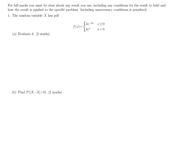 For full marks you must be clear about any result you use, including any conditions for the result to hold and how the result